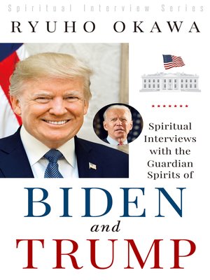 cover image of Spiritual Interviews with the Guardian Spirits of Biden and Trump